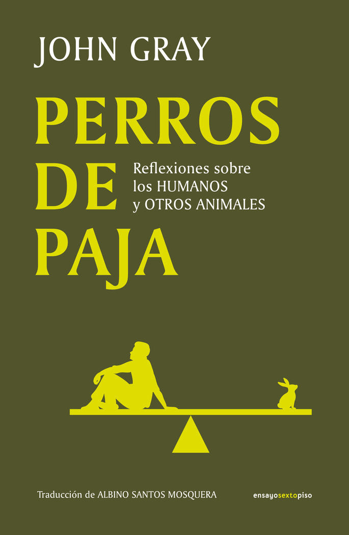 PERROS DE PAJA, de GRAY, JOHN | portada del libro