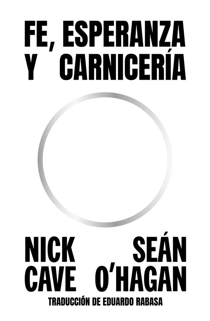 FE, ESPERANZA Y CARNICERIA, de CAVE, NICK | portada del libro