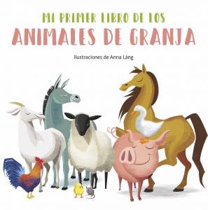 Mi primer libro de los animales de la granja, de ANNA LANG | portada del libro