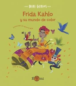 FRIDA KHALO Y SU MUNDO DE COLOR, de VILLA, ALTEA | portada del libro