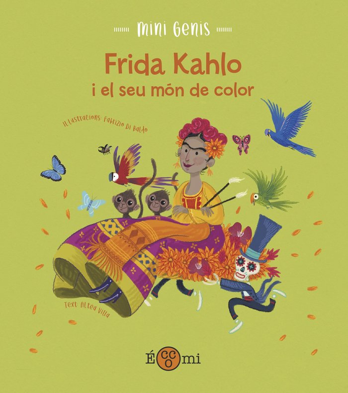 FRIDA KHALO I EL SEU MON DE COLOR, de VILLA, ALTEA | portada del libro