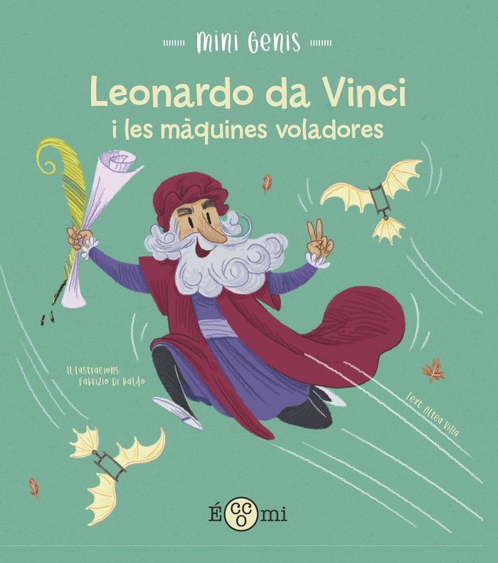 LEONARDO DA VINCI I LES MAQUINES VOLADORES, de VILLA, ALTEA | portada del libro