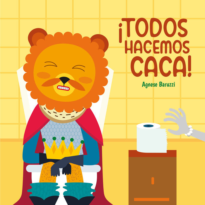 TODOS HACEMOS CACA, de BARUZZI, AGNESE | portada del libro
