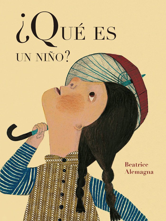 QUE ES UN NIÑO, de ALEMAGNA,BEATRICE | portada del libro