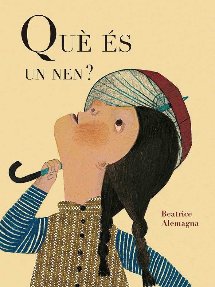 QUE ES UN NEN, de ALEMAGNA,BEATRICE | portada del libro