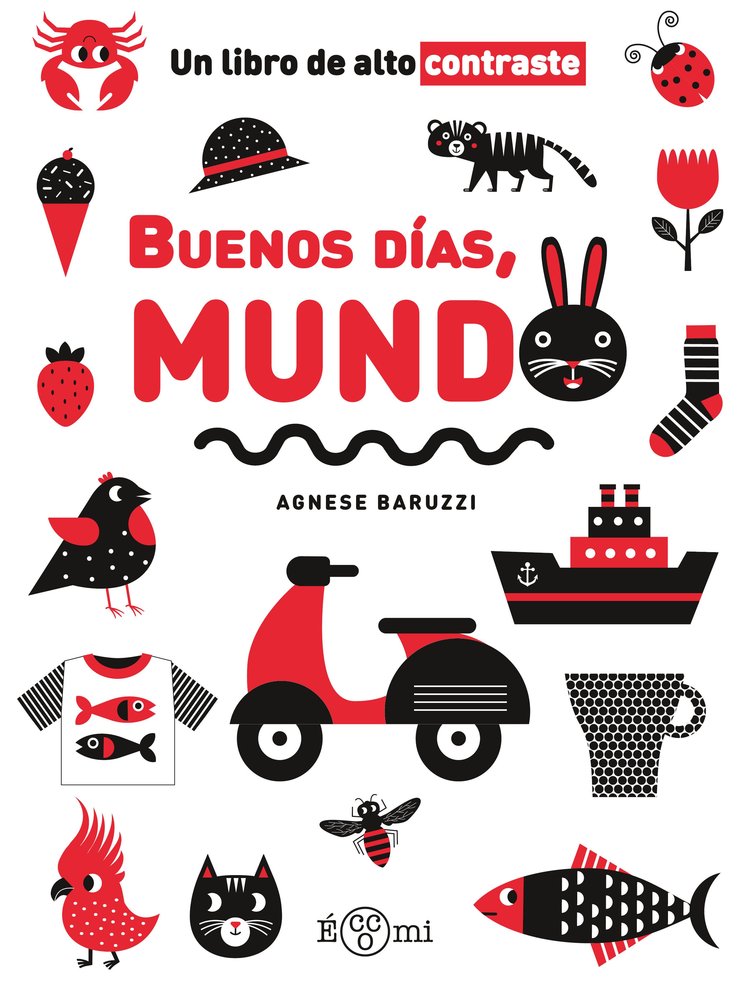 Buenos dias, mundo, de BARUZZI,AGNESE | portada del libro