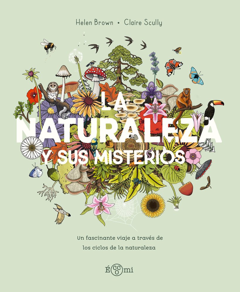 LA NATURALEZA Y SUS MISTERIOS, de BROWN, HELLEN | portada del libro