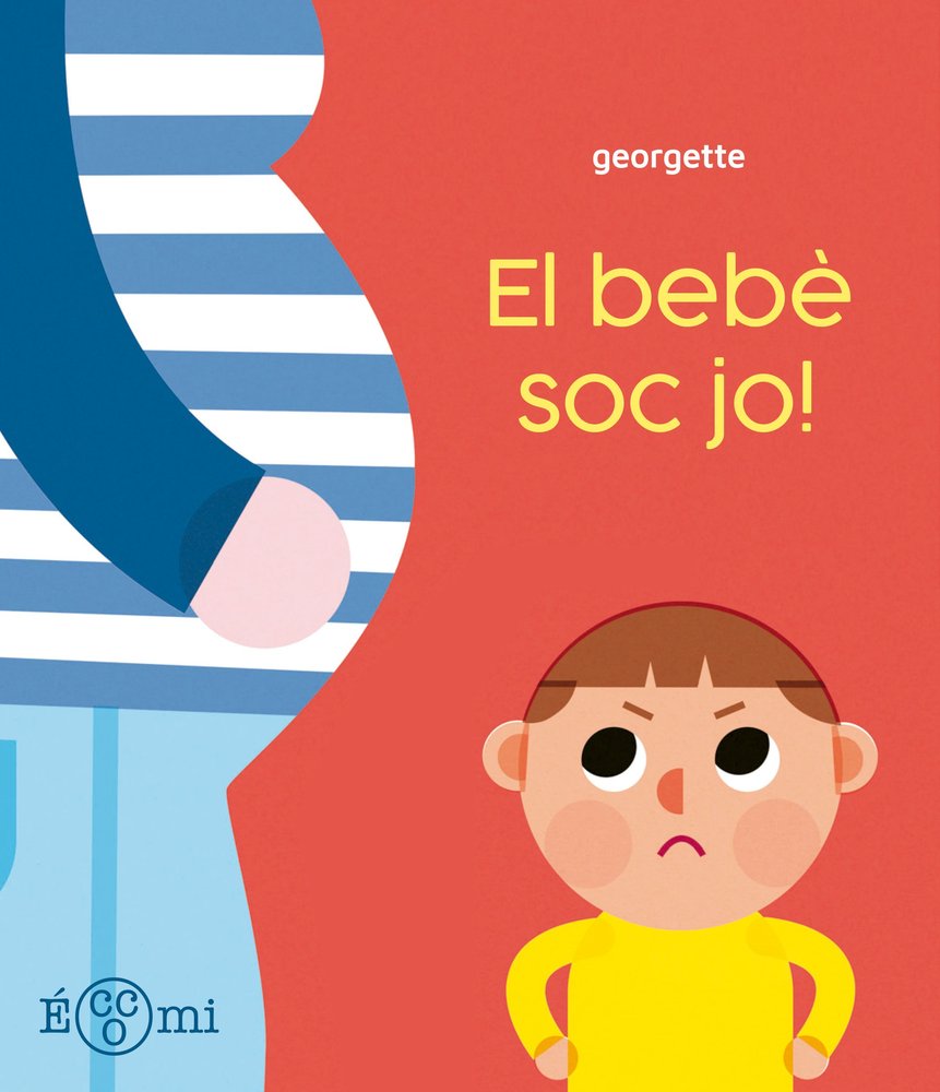 ¡EL BEBE SOC JO!, de , GEORGETTE | portada del libro