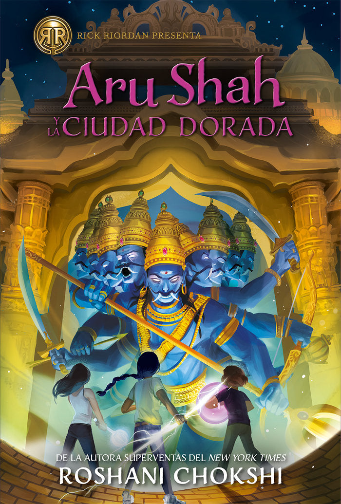 Aru Shah y la Ciudad Dorada, de CHOKSHI,ROSHANI | portada del libro