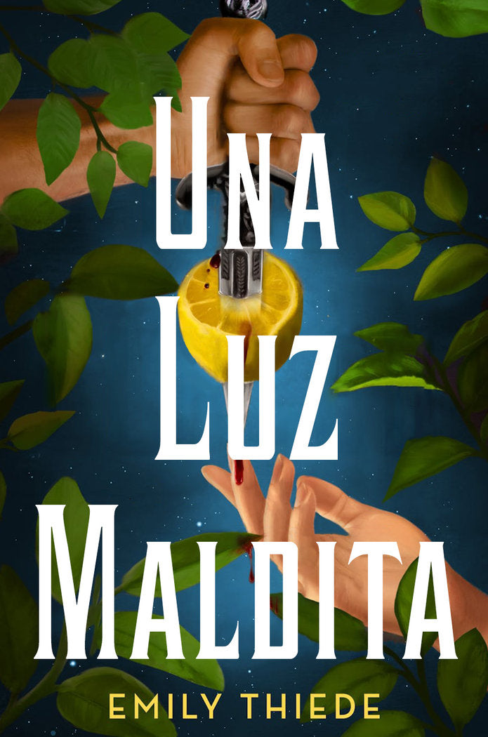 UNA LUZ MALDITA, de THIEDE, EMILY | portada del libro