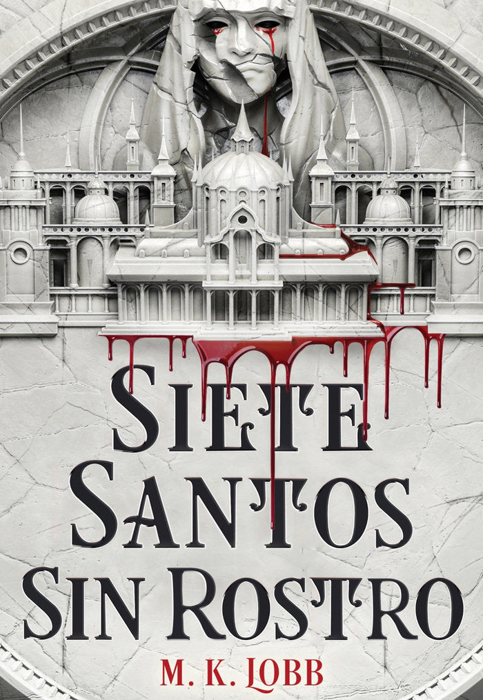 SIETE SANTOS SIN ROSTRO, de LOBB, M. K. | portada del libro
