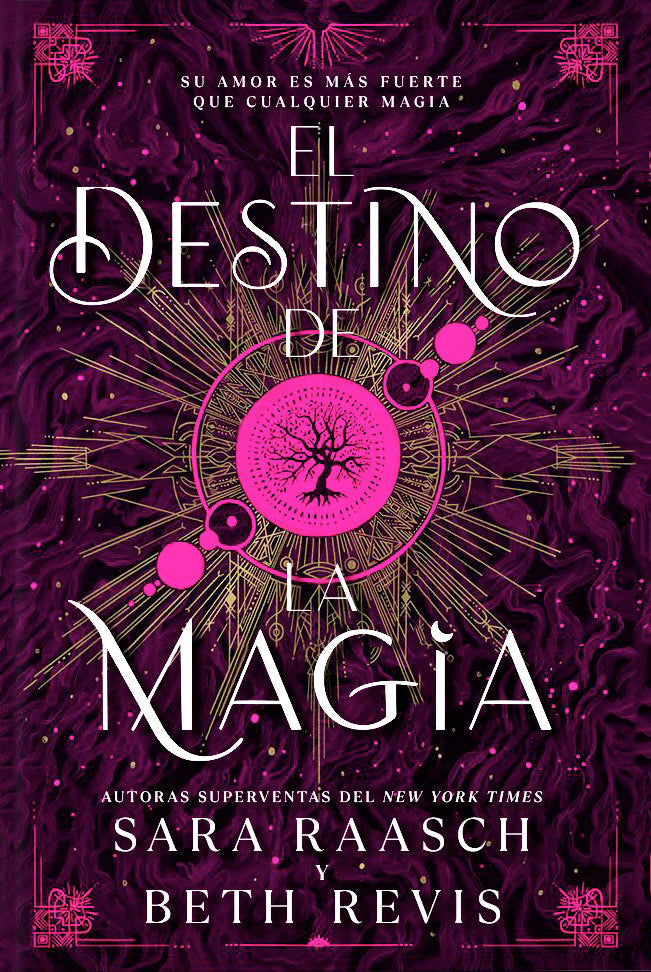 El destino de la magia, de RAASCH,SARA | portada del libro