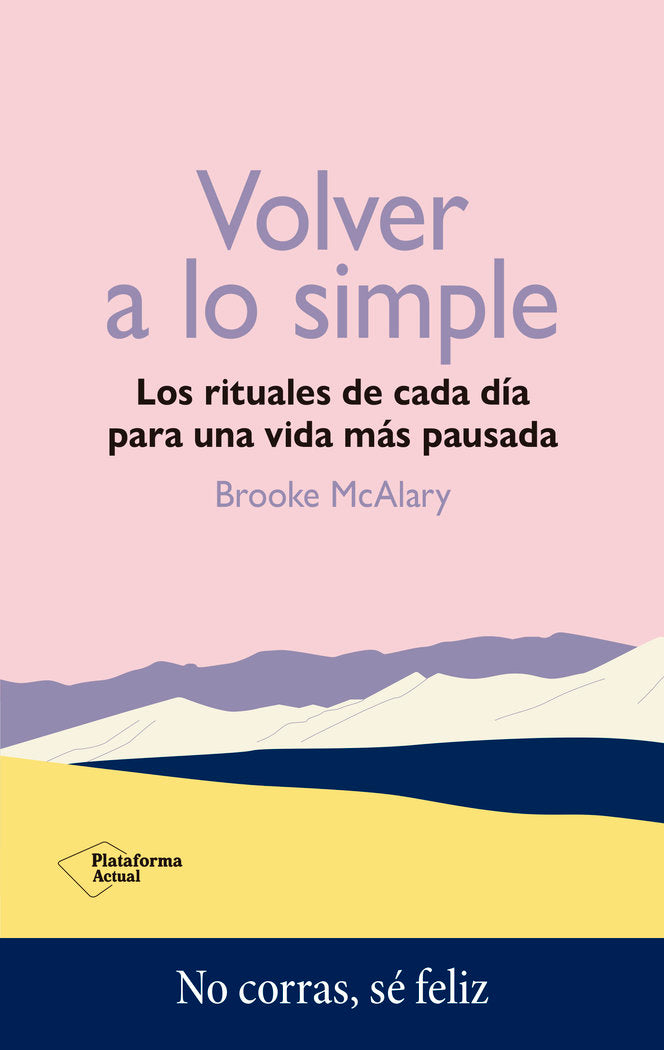 VOLVER A LO SIMPLE, de MCALARY, BROOKE | portada del libro