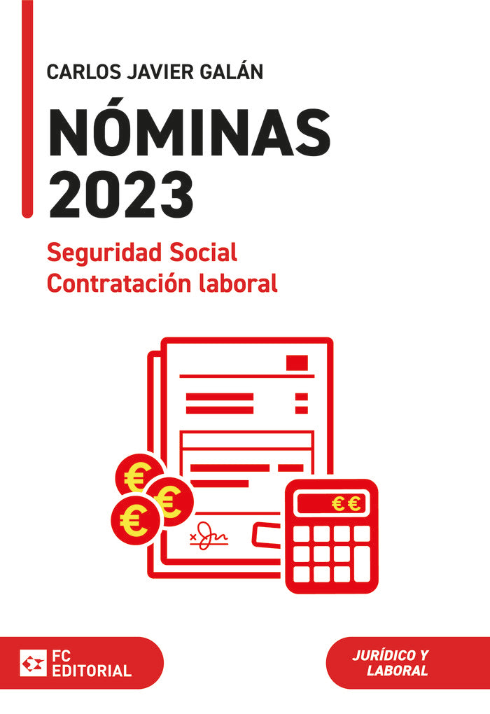 NOMINAS SEGURIDAD SOCIAL Y CONTRATACION LABORAL 2023, de CARLOS JAVIER GALAN GUTIERREZ | portada del libro