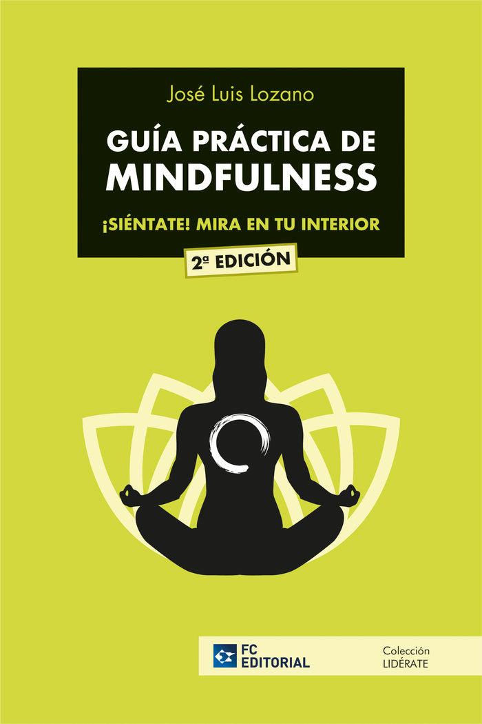 GUIA PRACTICA DE MINDFULNESS, de LOZANO PEREZ, JOSE LUIS | portada del libro