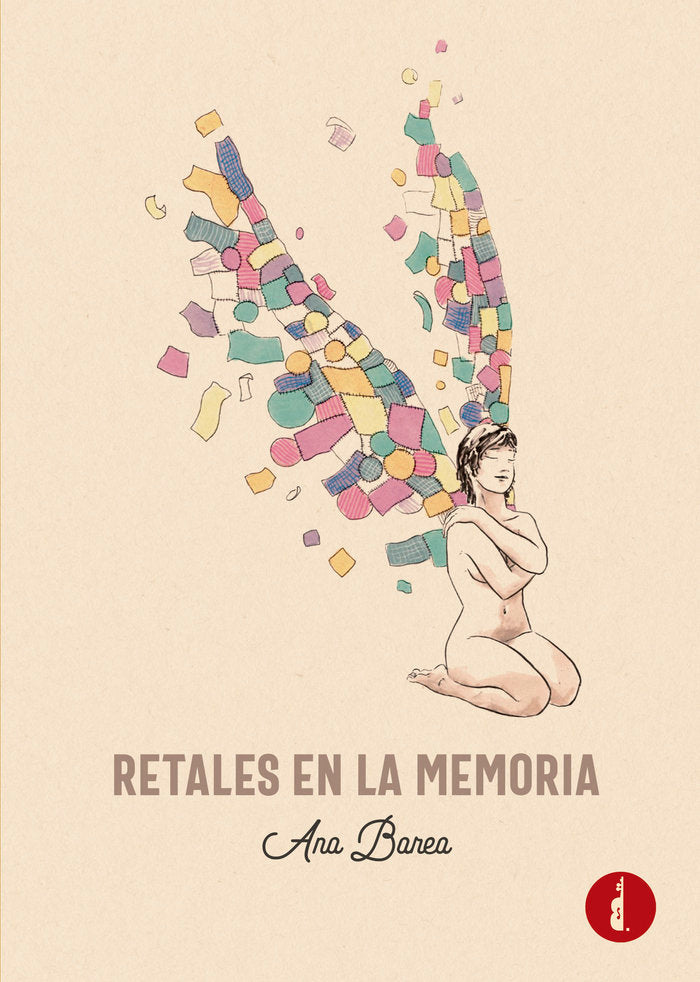 Retales en la memoria, de Barea, Ana | portada del libro