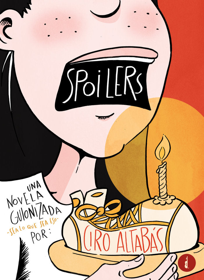 SPOILERS, de Altabás, Ciro | portada del libro