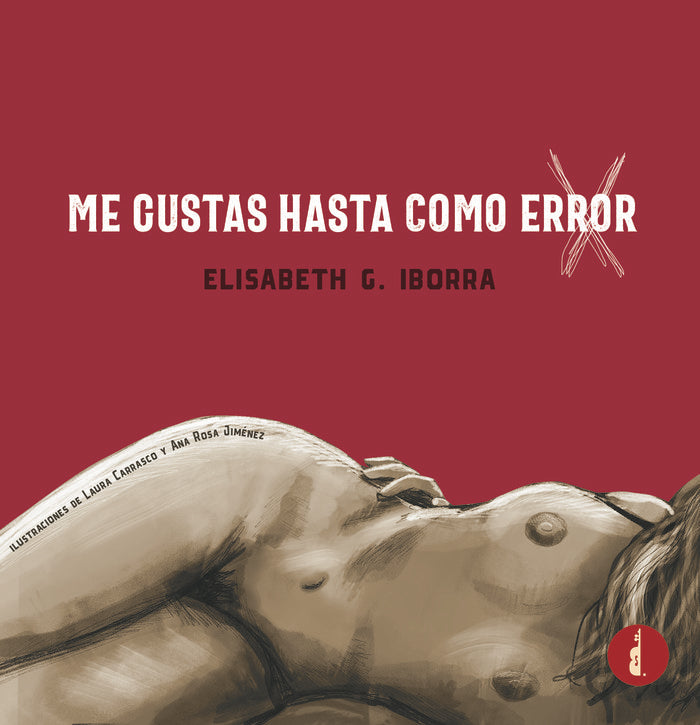 ME GUSTAS HASTA COMO ERROR, de G. Iborra, Elisabeth | portada del libro