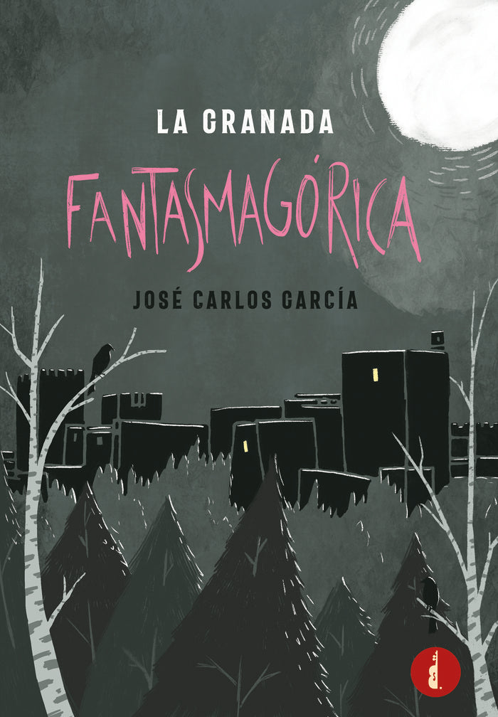 LA GRANADA FANTASMAGÓRICA, de García, José Carlos | portada del libro