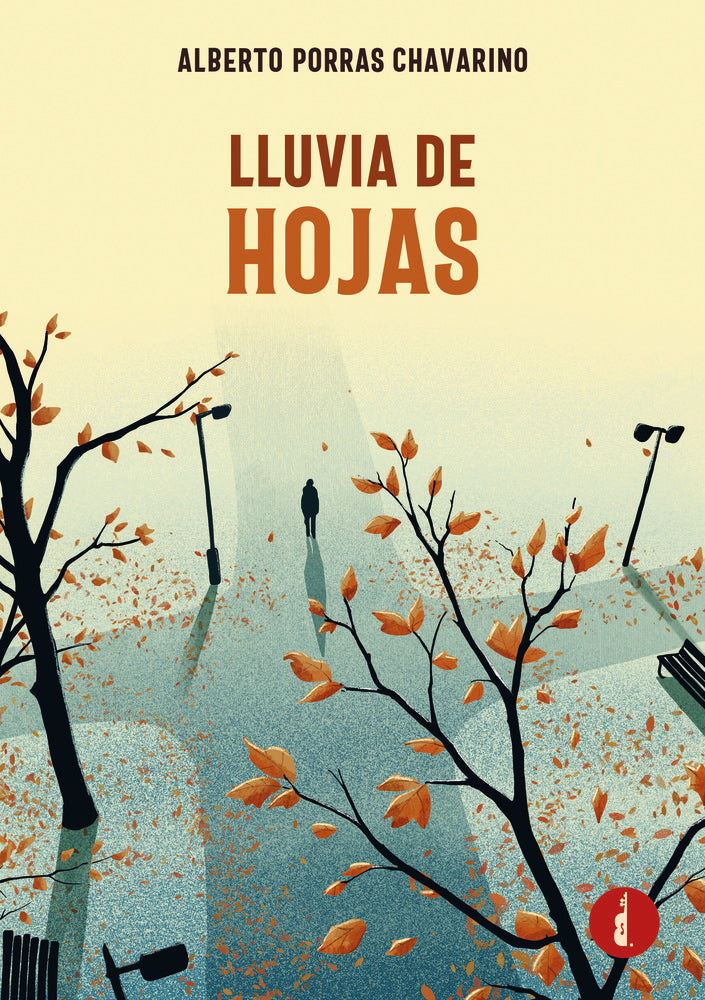 Lluvia de hojas, de Porras Chavarino, Alberto | portada del libro