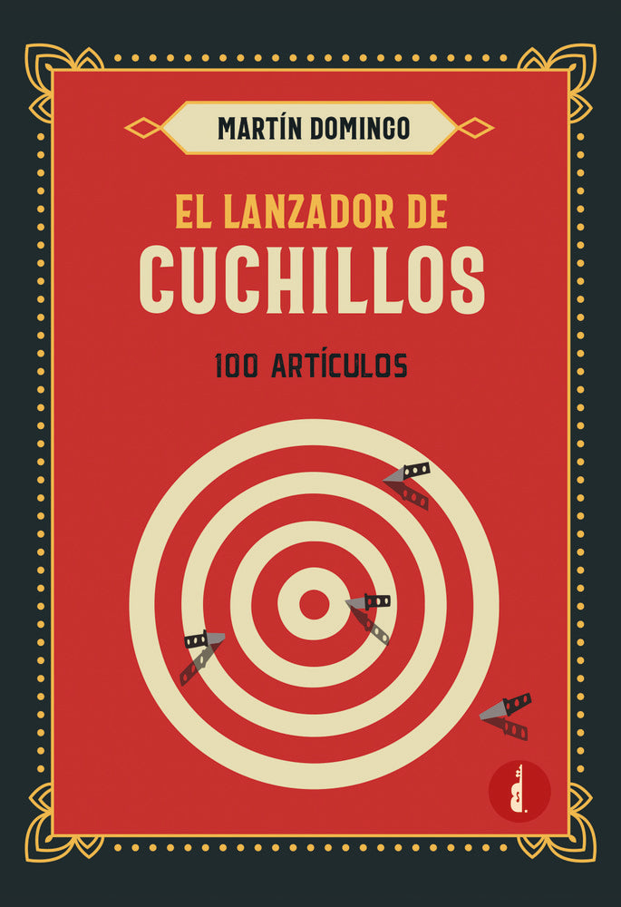 EL LANZADOR DE CUCHILLOS, de Domingo, Martín | portada del libro