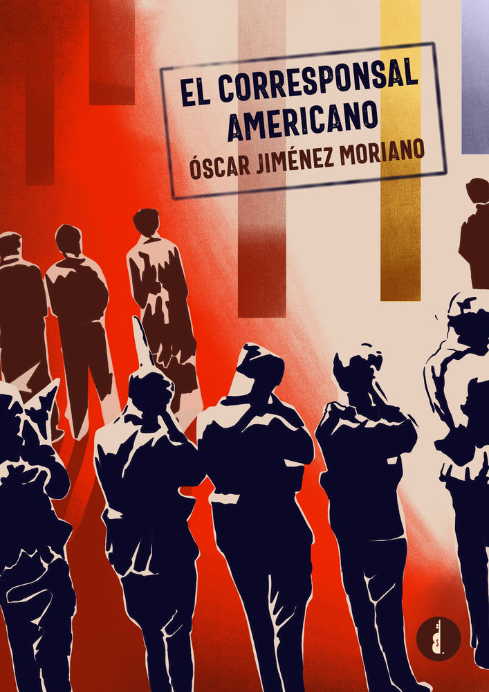 EL CORRESPONSAL AMERICANO, de JIMÉNEZ MORIANO, OSCAR | portada del libro