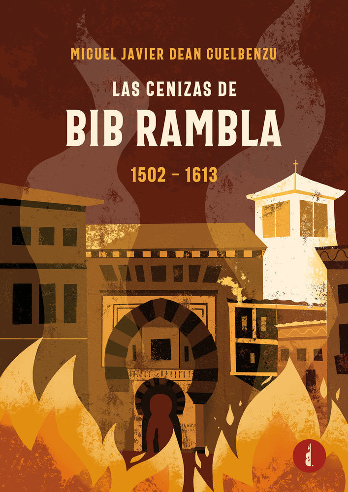 LAS CENIZAS DE BIB RAMBLA, de DEAN GUELBENZU, MIGUEL JAVIER | portada del libro