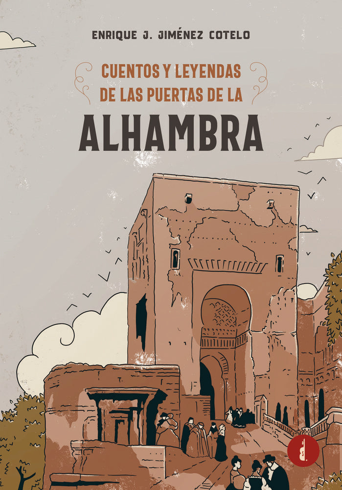 Cuentos y leyendas de las puertas de la Alhambra, de Jiménez Cotelo, Enrique | portada del libro