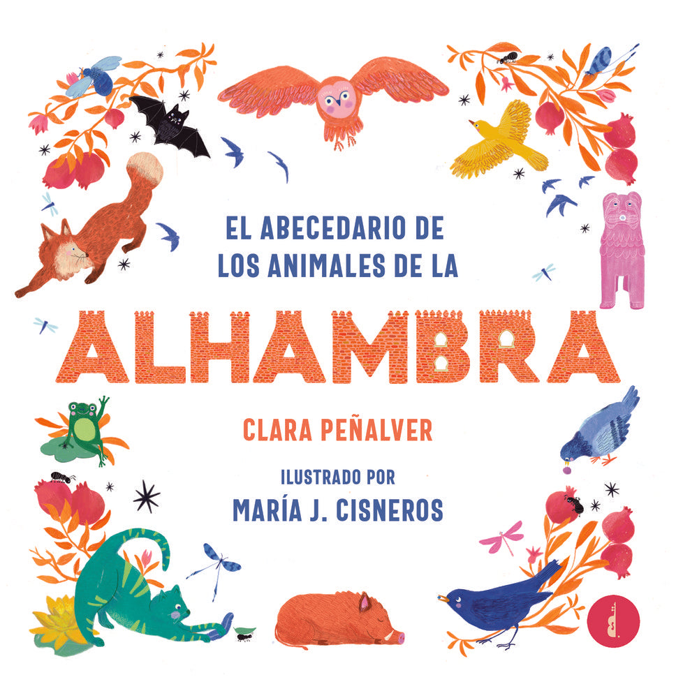 El abecedario de los animales de la Alhambra, de PEÑALVER, CLARA | portada del libro