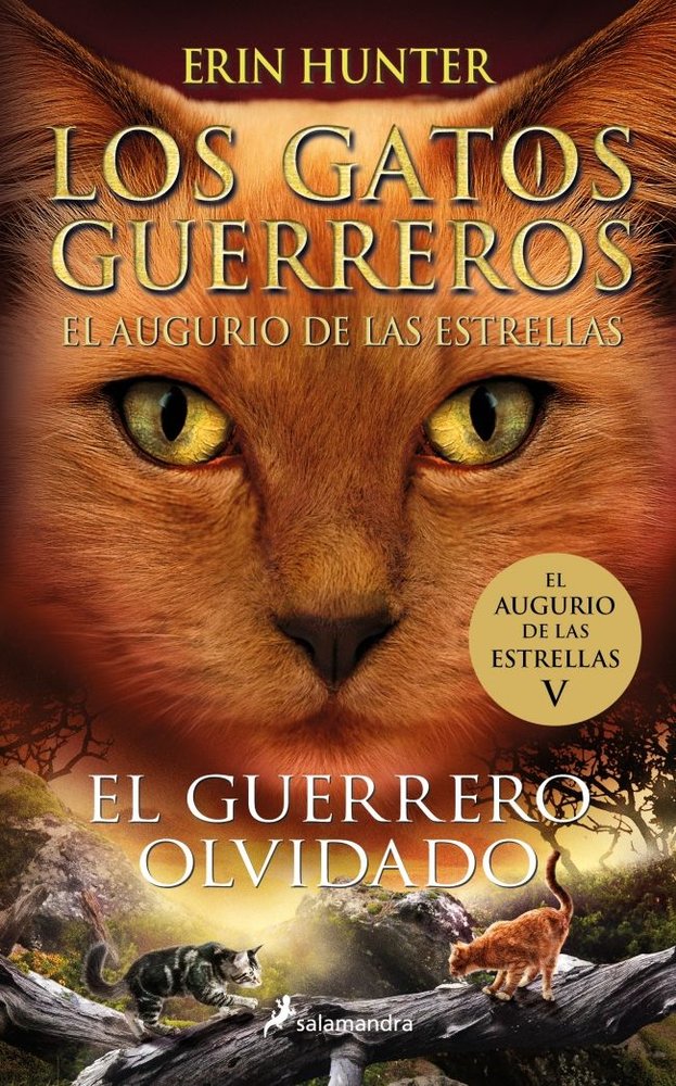 El guerrero olvidado (Los Gatos Guerreros | El augurio de las estrellas  5), de ERIN HUNTER | portada del libro