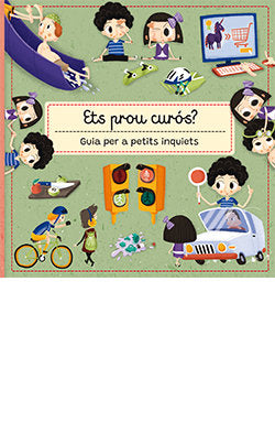 ETS PROU CUROS GUIA PER A PETITS INQUIETS, de SEKANINOVA, STEPANKA | portada del libro