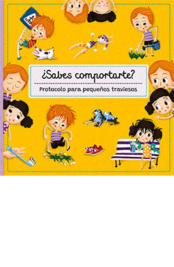 SABES COMPORTARTE? PROTOCOLO PARA PEQUEÑOS TRAVIESOS, de SEKANINOVA, STEPANKA | portada del libro