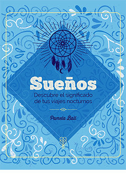 SUEÑOS, de PAMELA BALL | portada del libro
