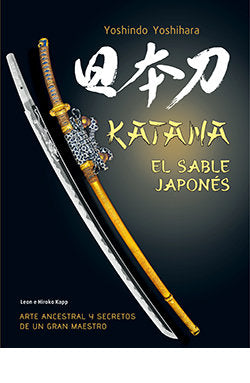 KATANA EL SABLE JAPONES, de YOSHINDO YOSHIHARA | portada del libro