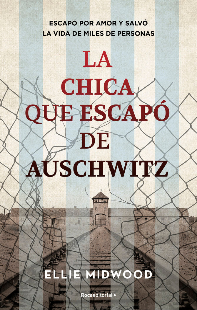 LA CHICA QUE SE ESCAPO DE AUSCHWITZ, de MITWOOD, ELLIE | portada del libro