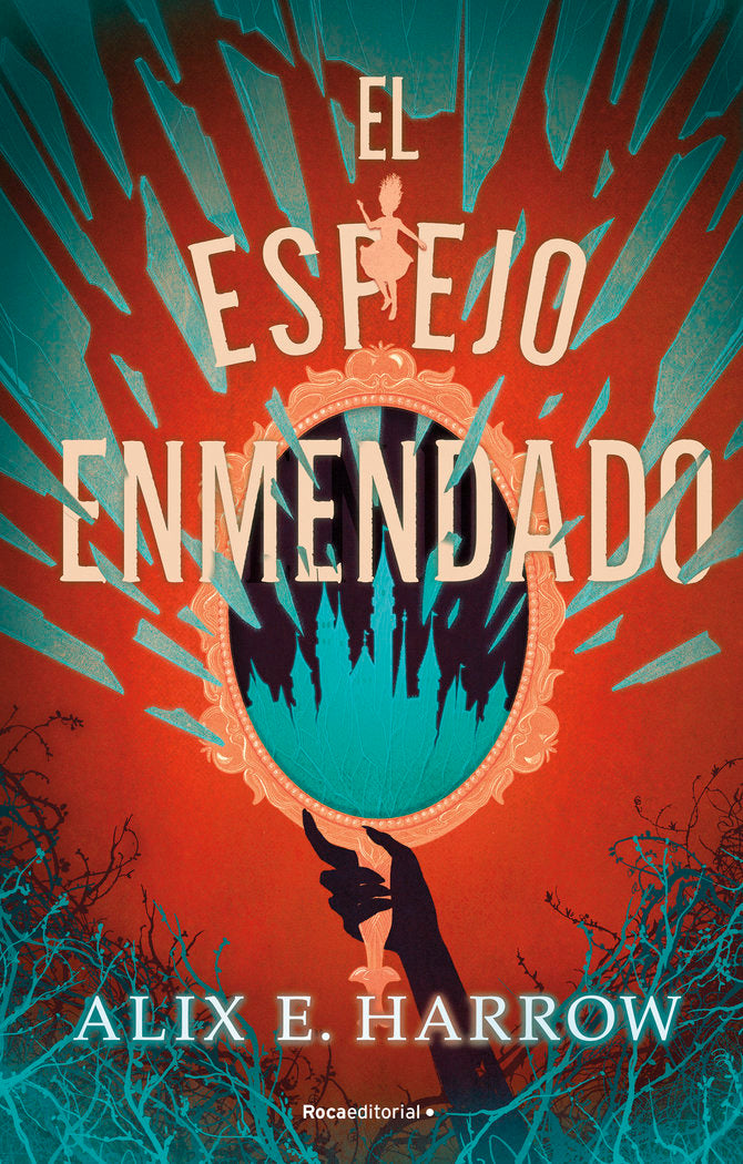 EL ESPEJO ENMENDADO, de HARROW, ALIX E. | portada del libro