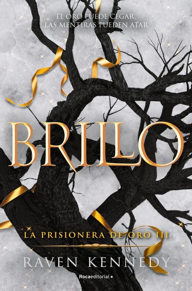 BRILLO. LA PRISIONERA DE ORO 3, de KENNEDY, RAVEN | portada del libro