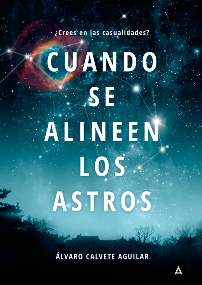 Cuando se alineen los astros, de CALVETE AGUILAR, ALVARO | portada del libro