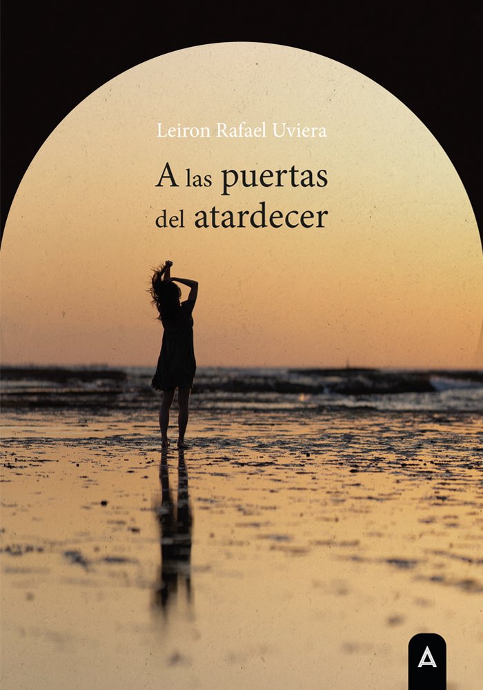 A las puertas del atardecer, de RAFAEL LEIRON UVIERA | portada del libro