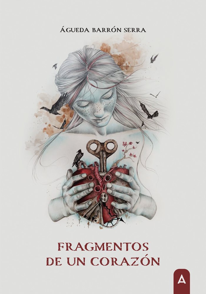 FRAGMENTOS DE UN CORAZON, de BARRON SERRA, AGUEDA | portada del libro