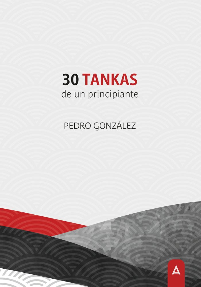 30 tankas de un principiante, de PEDRO GONZALEZ GONZALEZ | portada del libro