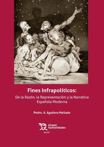 FINES INFRAPOLITICOS DE LA RAZON,REPRESENTACION Y NARRATIVA, de AGUILERA MELLADO | portada del libro