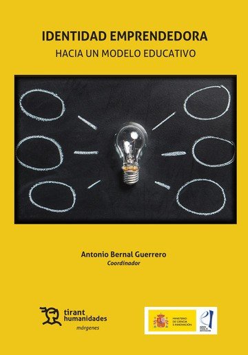 IDENTIDAD EMPRENDEDORA HACIA UN MODELO EDUCATIVO, de BERNAL GUERRERO | portada del libro