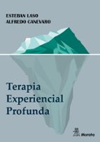 Terapia Experiencial Profunda, de ESTEBAN LASO | portada del libro