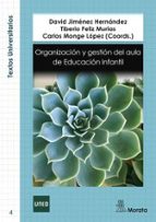 Organización y gestión del aula de Educación Infantil, de David Jiménez HernándezFélix Muri | portada del libro