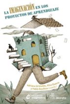 La imaginación en los Proyectos de Aprendizaje, de Varios autores | portada del libro