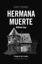 Hermana muerte, de GAY,WILLIAM | portada del libro