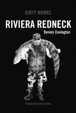 RIVIERA REDNECK, de COVINGTON DENNIS | portada del libro
