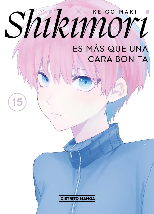 SHIKIMORI ES MAS QUE UNA CARA BONITA 15, de KEIGO MAKI | portada del libro