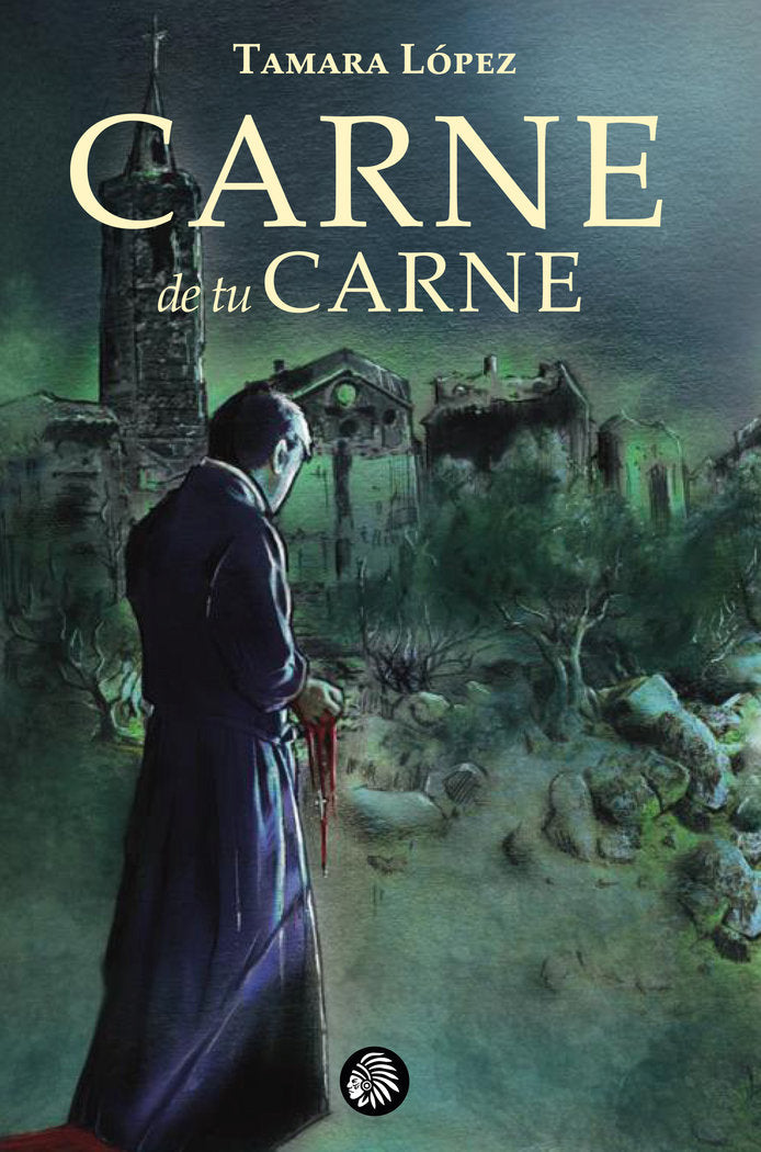 Carne de tu carne, de López, Tamara | portada del libro